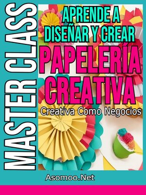 cover image of Aprende a Diseñar y Crear Papelería Creativa Como Negocios